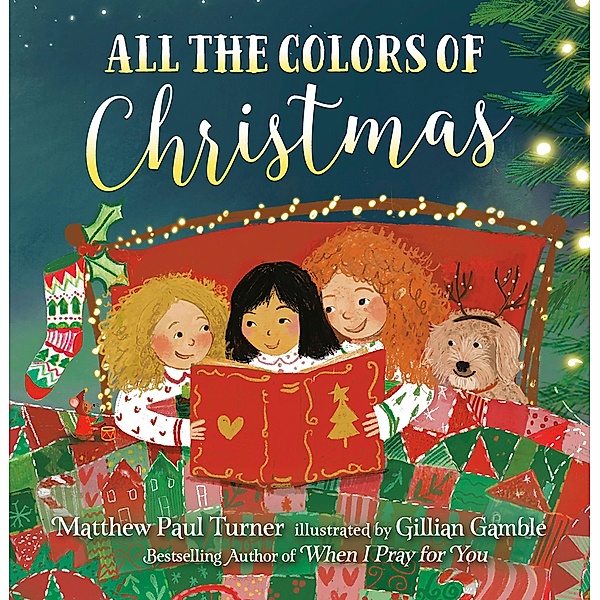 All the Colors of Christmas / Convergent Books, Matthew Paul Turner