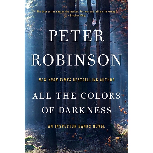 All the Colors of Darkness / Inspector Banks Novels Bd.18, Peter Robinson
