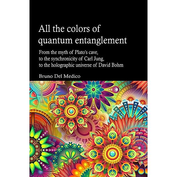 All the Colors of Quantum Entanglement, Bruno Del Medico