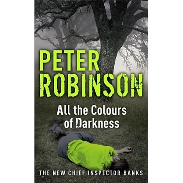 All the Colours of Darkness, Peter Robinson