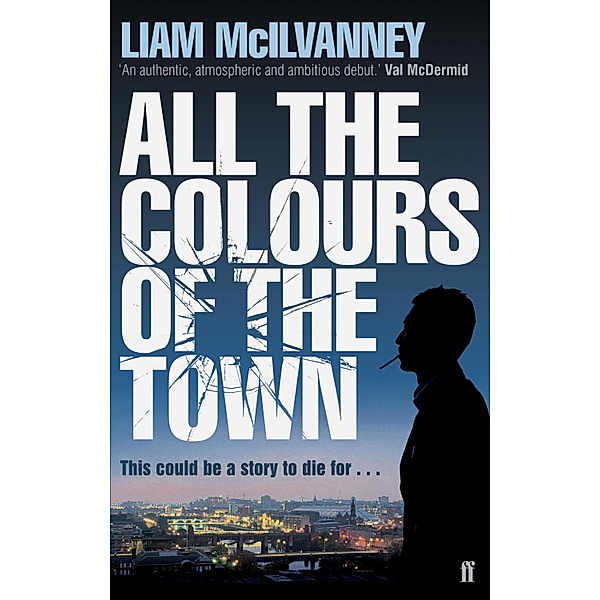 All the Colours of the Town, Liam McIlvanney