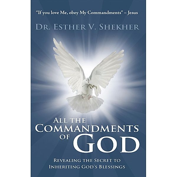 All the Commandments of God, Esther V. Shekher