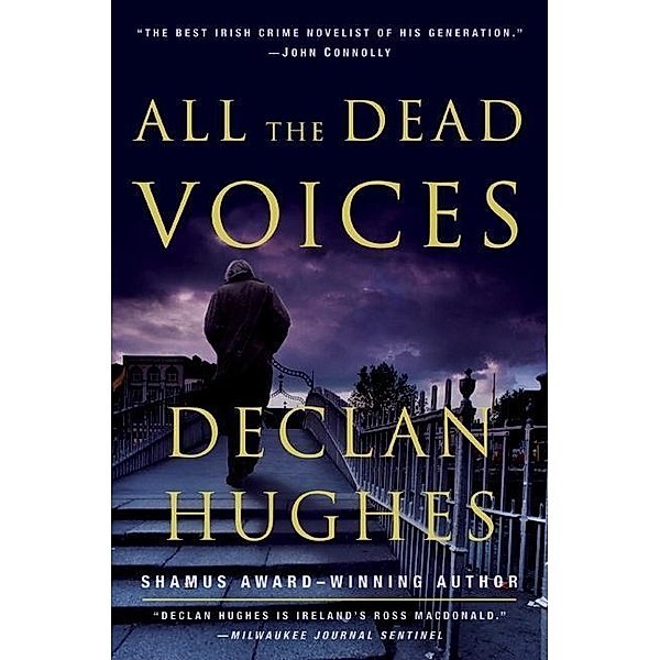 All the Dead Voices / Ed Loy Novels Bd.4, Declan Hughes