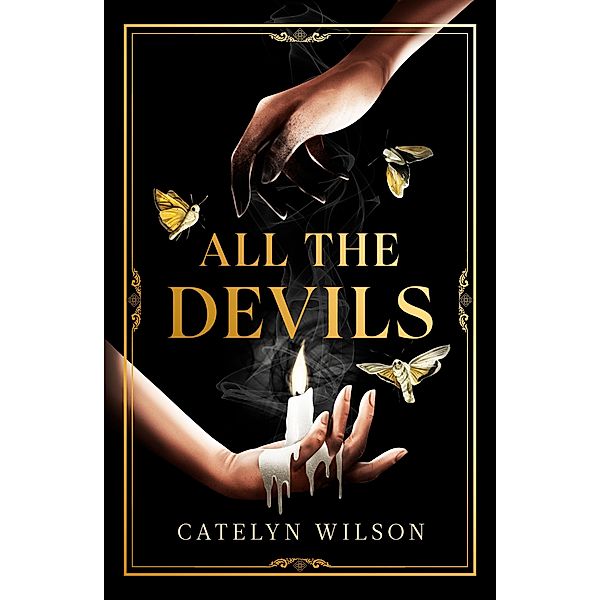 All The Devils, Catelyn Wilson