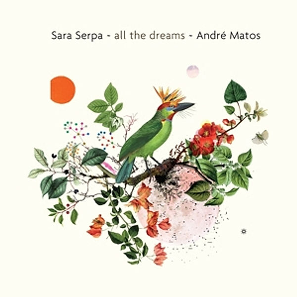All The Dreams, Sara Serpa, Andre Matos