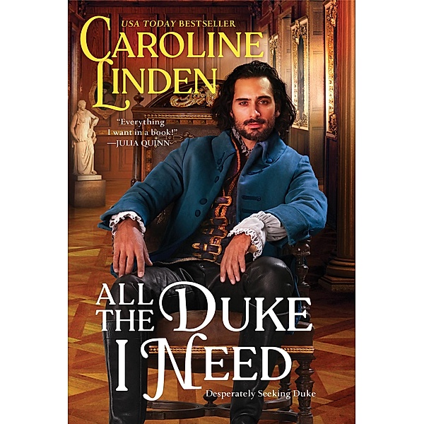 All the Duke I Need / Desperately Seeking Duke, Caroline Linden