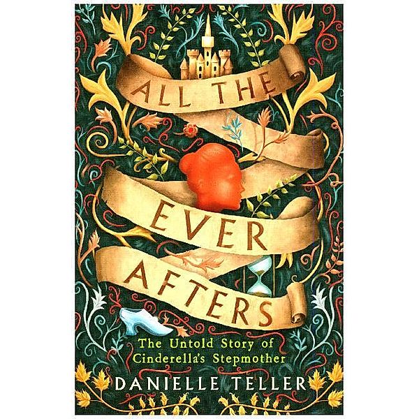 All the Ever Afters, Danielle Teller