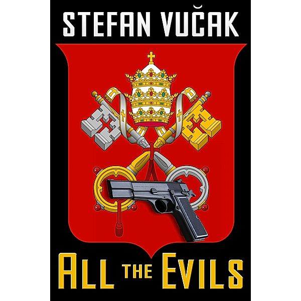 All the Evils, Stefan Vucak