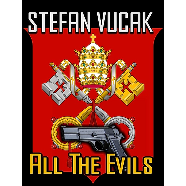 All the Evils / Stefan Vucak, Stefan Vucak