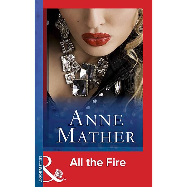 All The Fire, Anne Mather