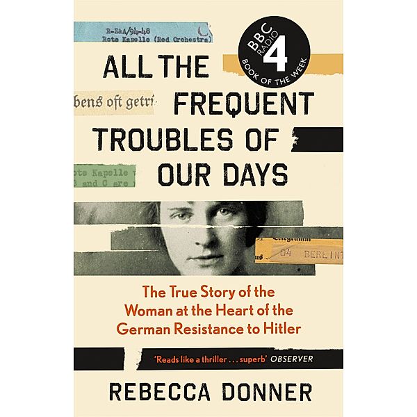 All the Frequent Troubles of Our Days, Rebecca Donner