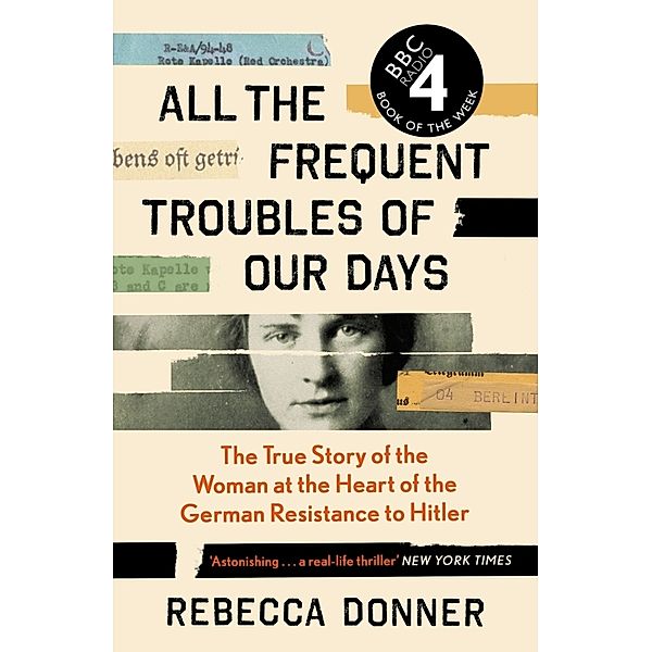 All the Frequent Troubles of Our Days, Rebecca Donner