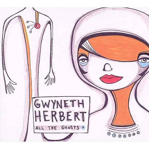 All The Ghosts, Gwyneth Herbert