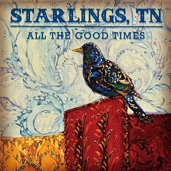 All The Good Times, TN Starlings