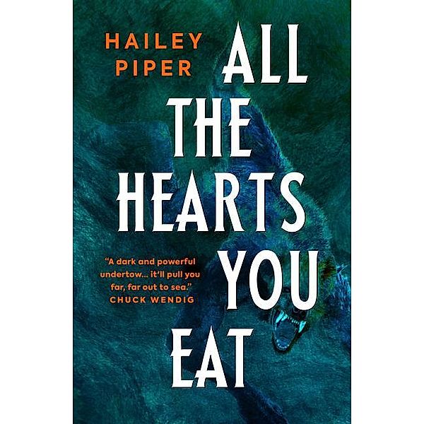 All the Hearts You Eat, Hailey Piper