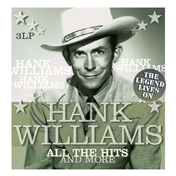 All The Hits And More-The Legend Lives On (Vinyl), Hank Williams