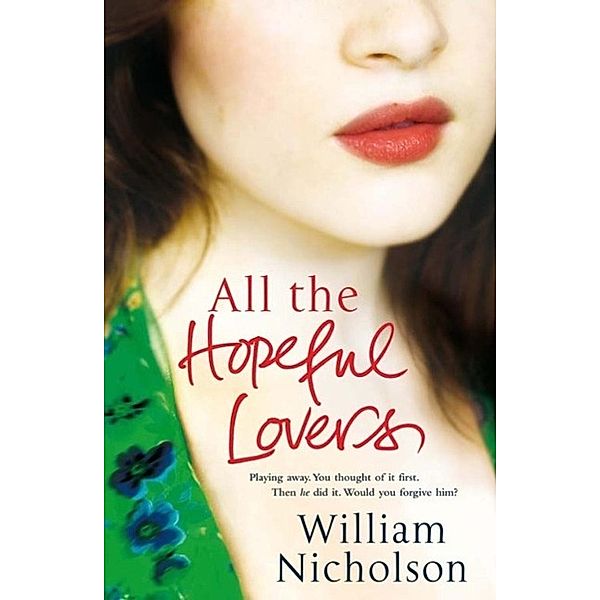 All the Hopeful Lovers, William Nicholson