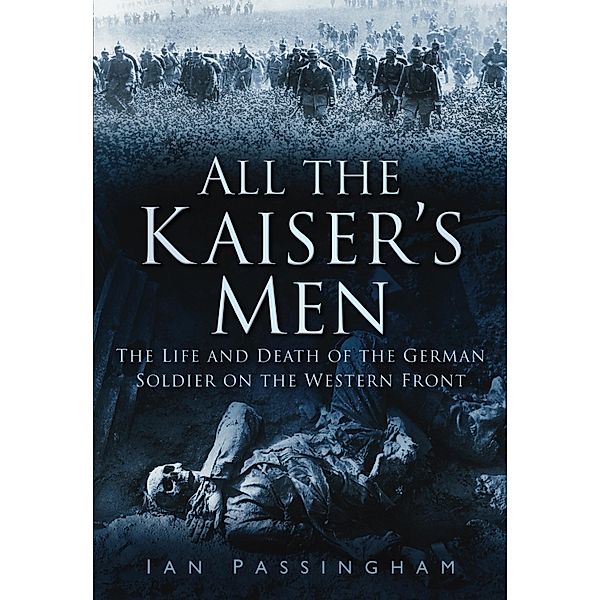 All the Kaiser's Men, Ian Passingham