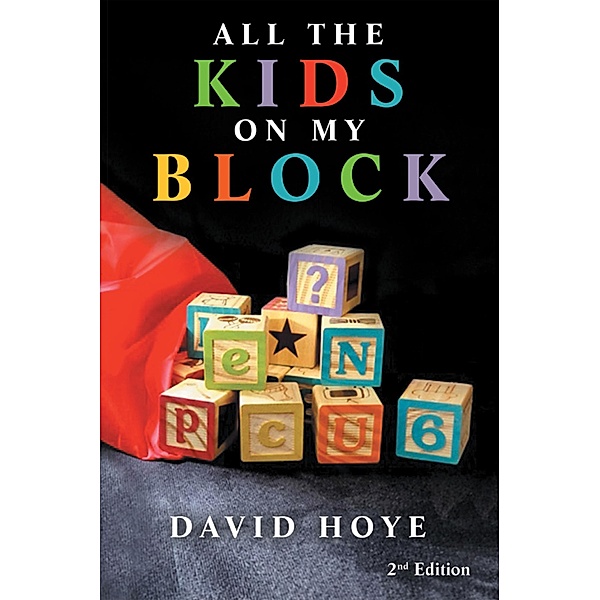All the Kids on My Block, David Hoye