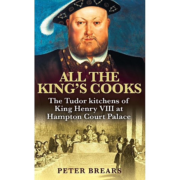 All the King's Cooks, Peter Brears