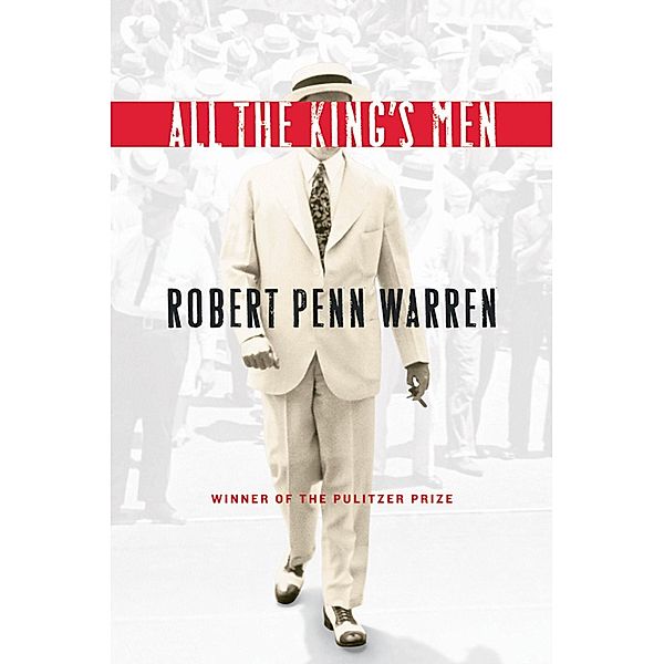 All the King's Men, Robert Penn Warren