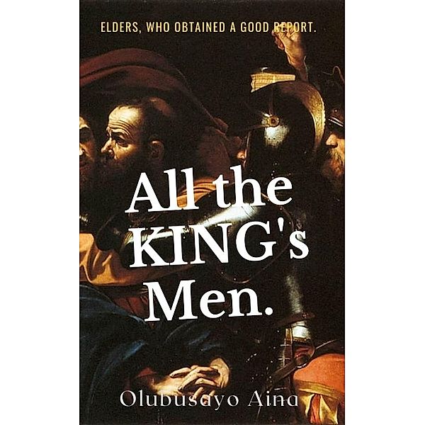 All the KING's Men., Olubusayo Aina