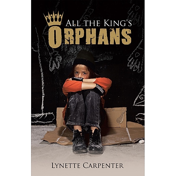 All the King's Orphans, Lynette Carpenter