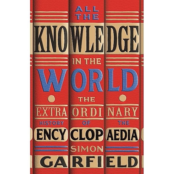 All the Knowledge in the World, Simon Garfield