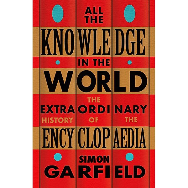 All the Knowledge in the World, Simon Garfield