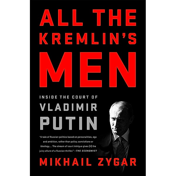 All the Kremlin's Men, Mikhail Zygar
