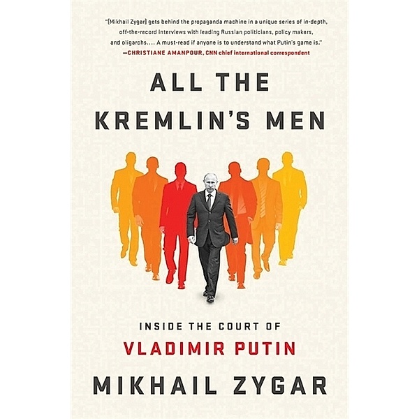 All the Kremlin's Men, Mikhail Zygar