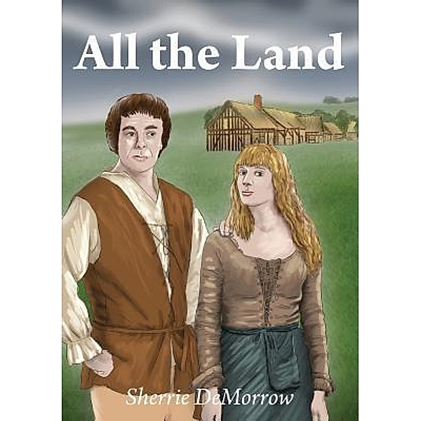 All the Land / Knight and Daye Series Bd.4, Sherrie Demorrow