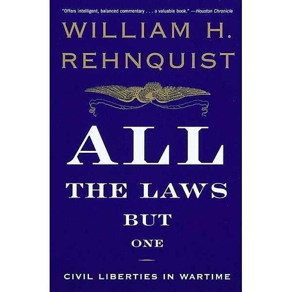 All the Laws but One, William H. Rehnquist