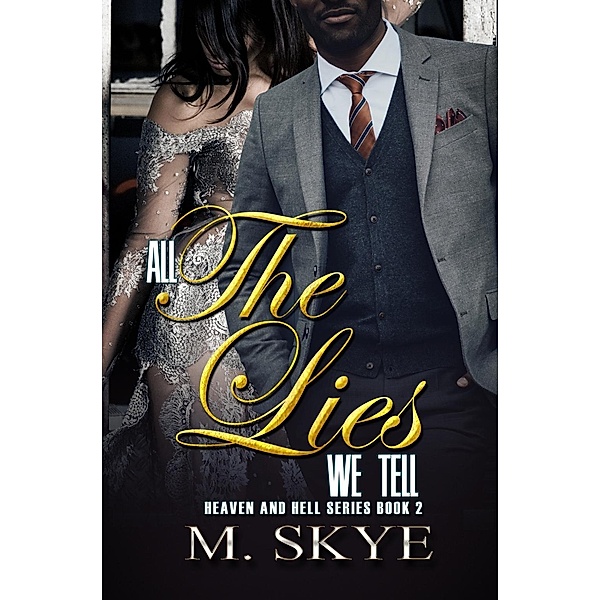All the Lies We Tell, M. Skye