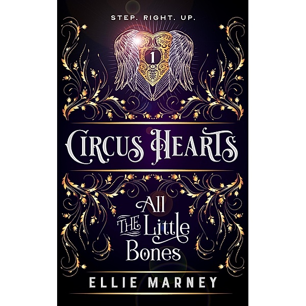 All The Little Bones (Circus Hearts, #1) / Circus Hearts, Ellie Marney
