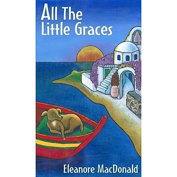 All The Little Graces, Eleanore MacDonald