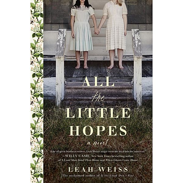 All the Little Hopes, Leah Weiss