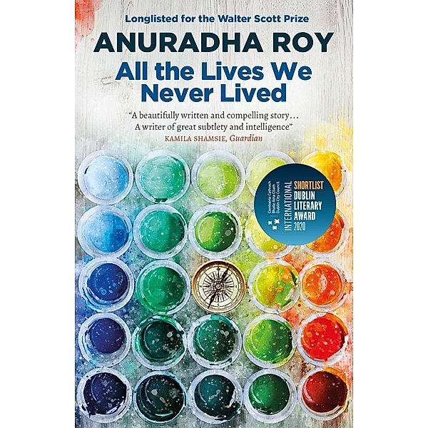 All the Lives We Never Lived, Anuradha Roy