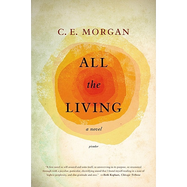 All the Living, C. E. Morgan