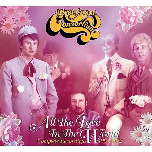 All The Love In The World: Complete Recordings 196, West Coast Consortium