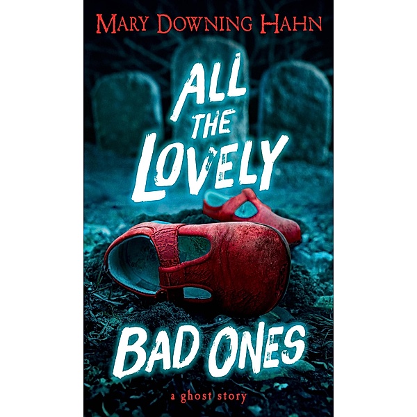 All the Lovely Bad Ones, Mary Downing Hahn