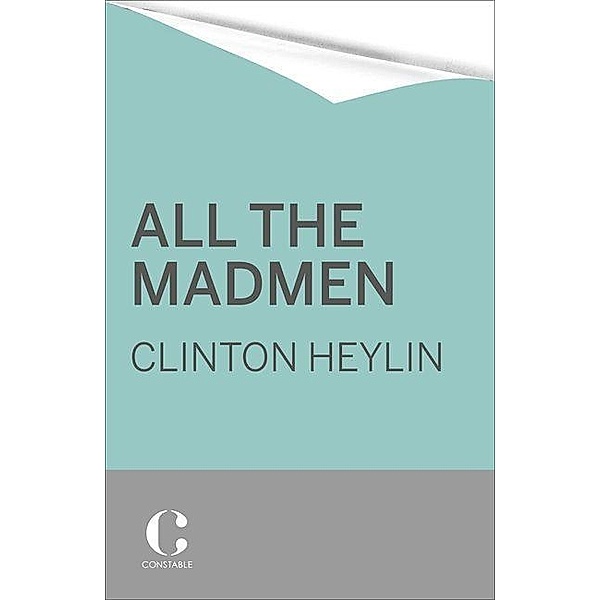All the Madmen, Clinton Heylin
