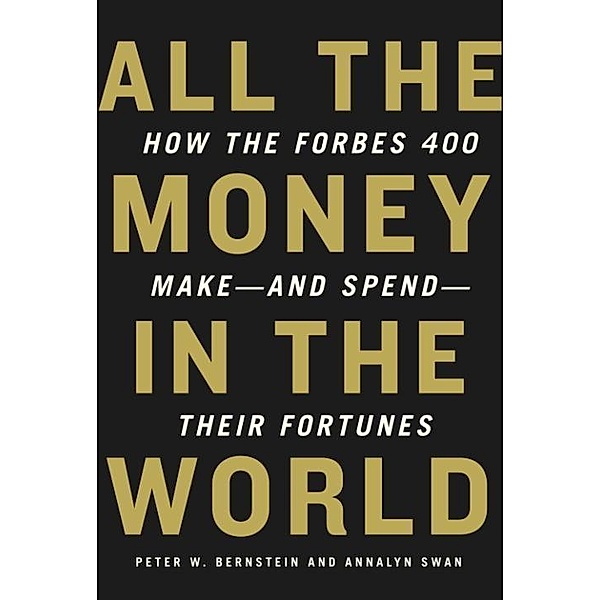All the Money in the World, Peter W. Bernstein, Annalyn Swan