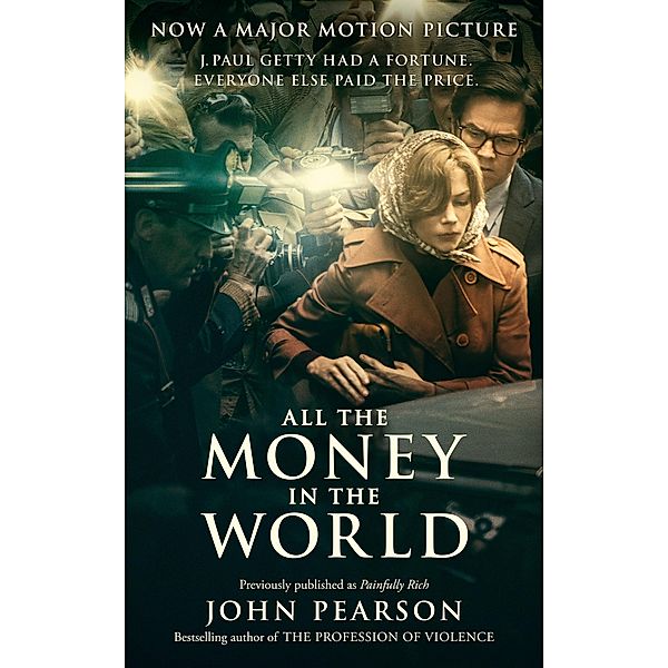 All the Money in the World, John Pearson