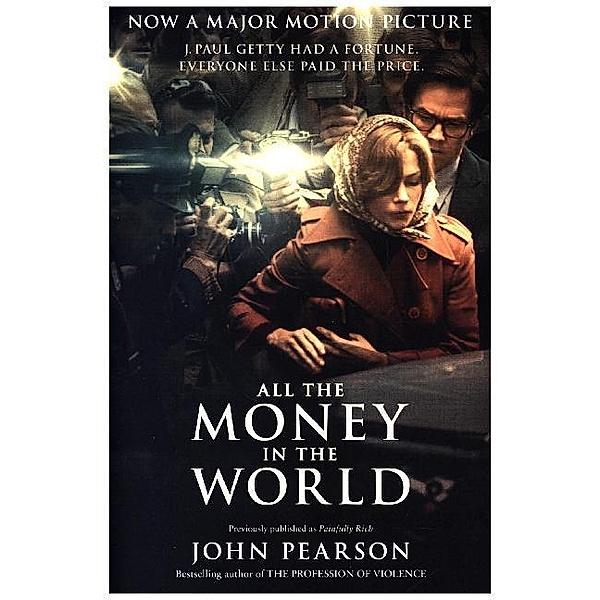 All the Money in the World, John Pearson