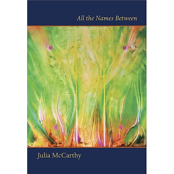 All the Names Between, Julia Mccarthy