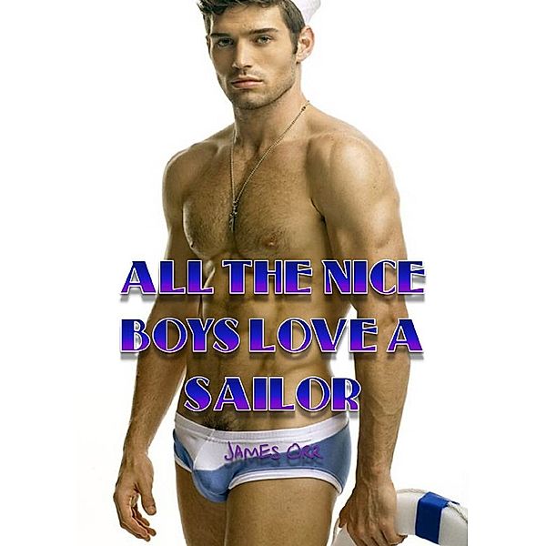 All the nice boys love a sailor, James Orr