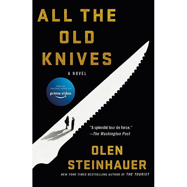 All the Old Knives, Olen Steinhauer