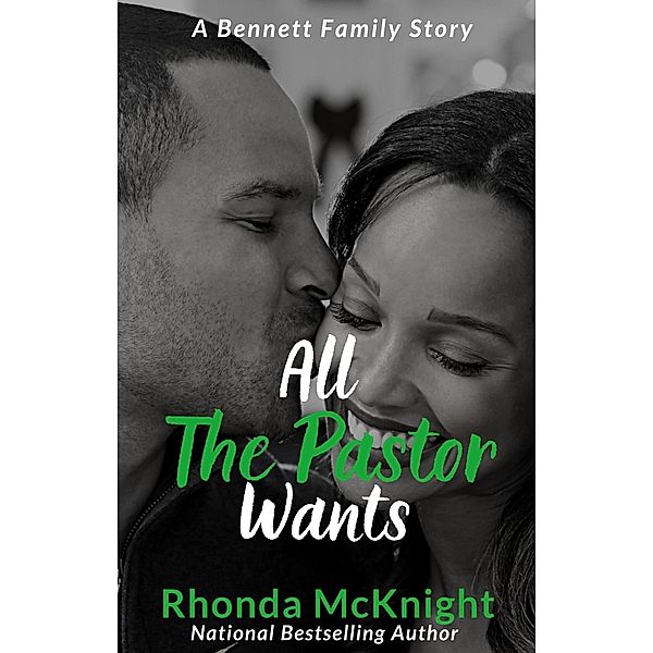 All The Pastor Wants (Bennett Family) / Bennett Family, Rhonda Mcknight