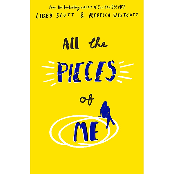 All The Pieces of Me, Libby Scott, Rebecca Westcott